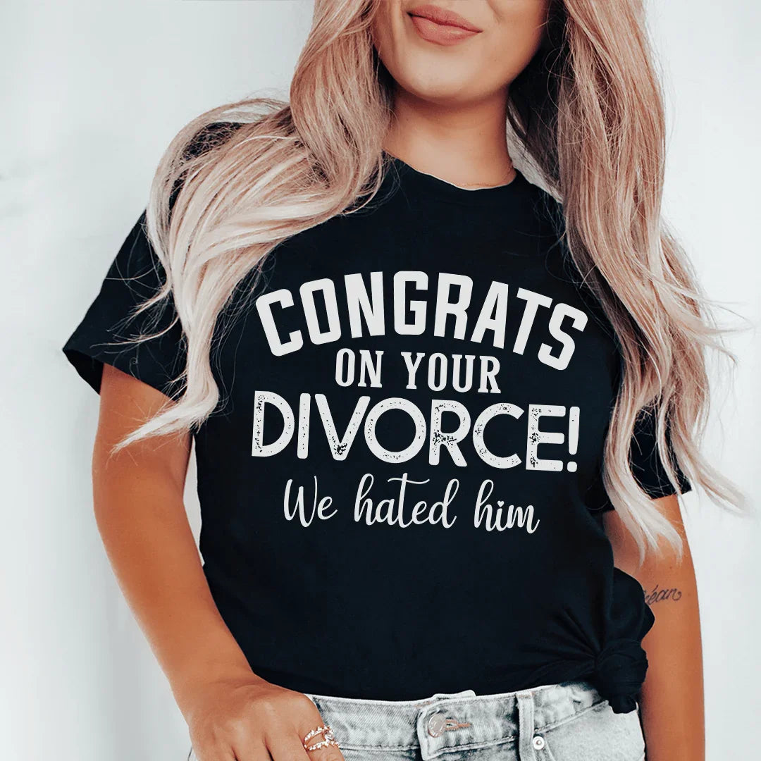 Congrats On Your Divorce Tee