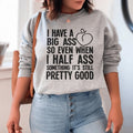 Half-Ass Sweatshirt