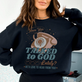 Have You Talked To God Lately He'd Love To Hear From You Tee