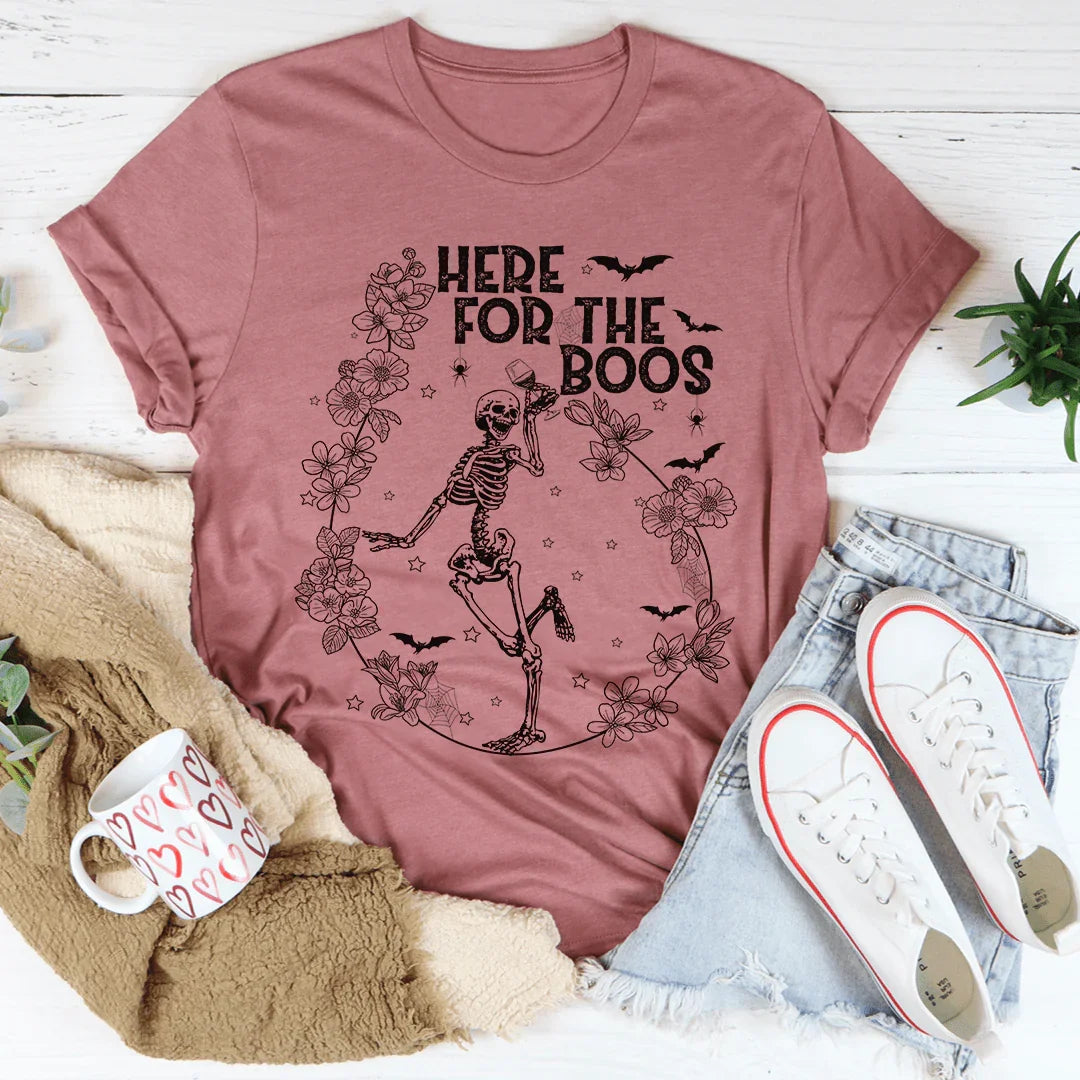 Here For The Boos Wine Tee