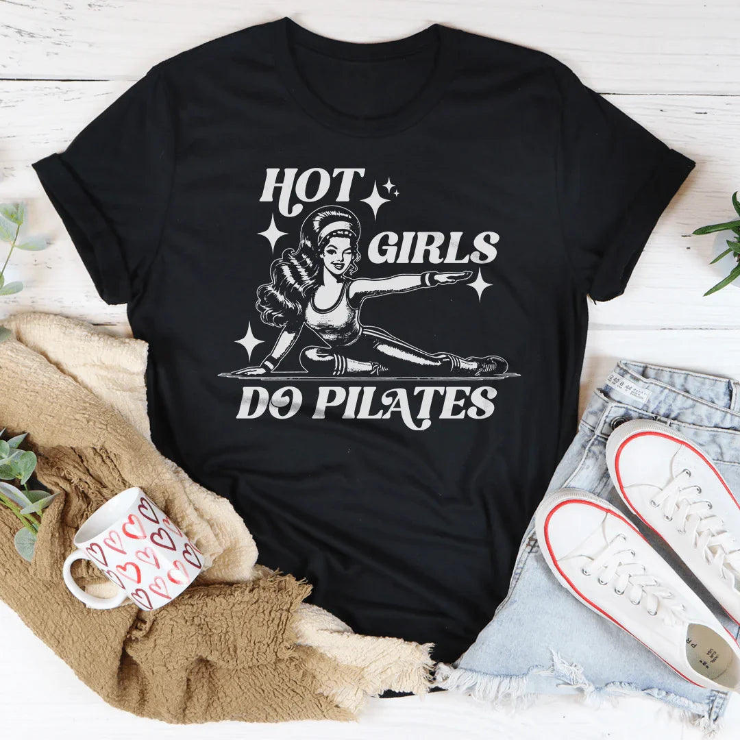 Hot Girls Do Pilates Tee