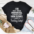 I Do Not Spew Profanities Tee