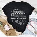 I'm Not Mean I'm Honest Tee