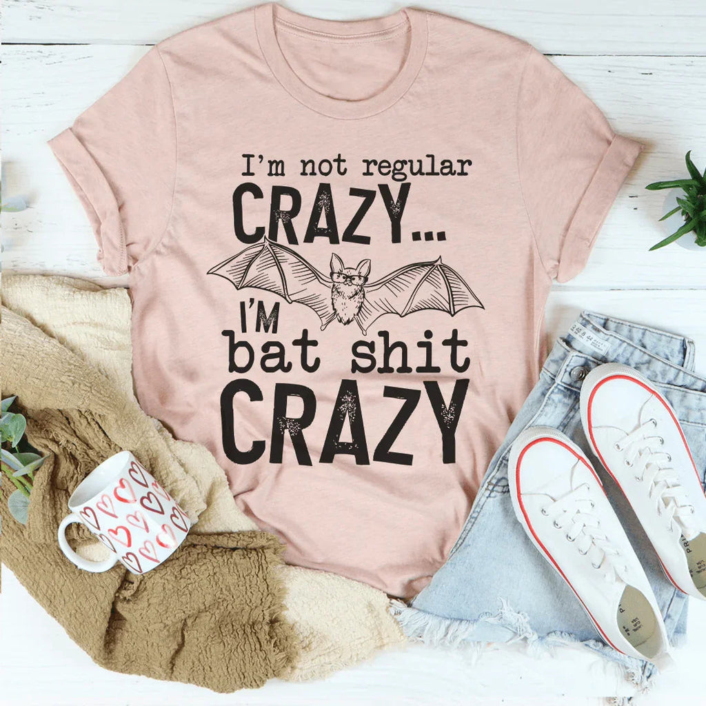 I'm Not Regular Crazy Tee