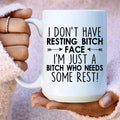 I Need Some Rest Ceramic Mug 15 oz