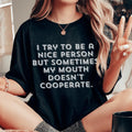 I Try To Be A Nice Person Tee