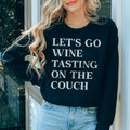 Let's Go Wine Tasting On The Couch Tee