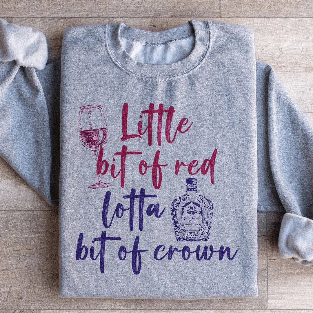 Little Bit Of Red Sweatshirt