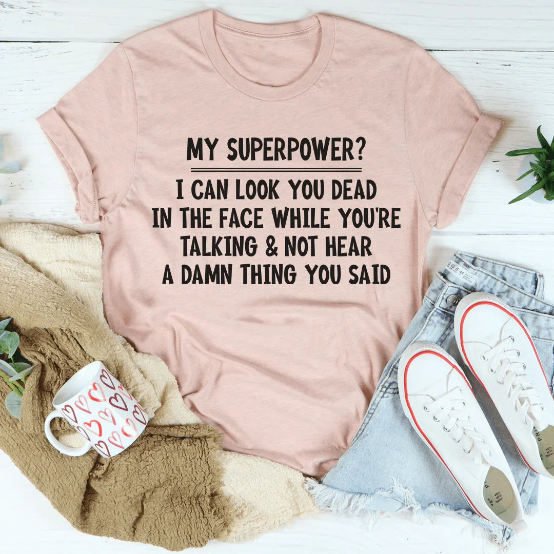 My Superpower Tee