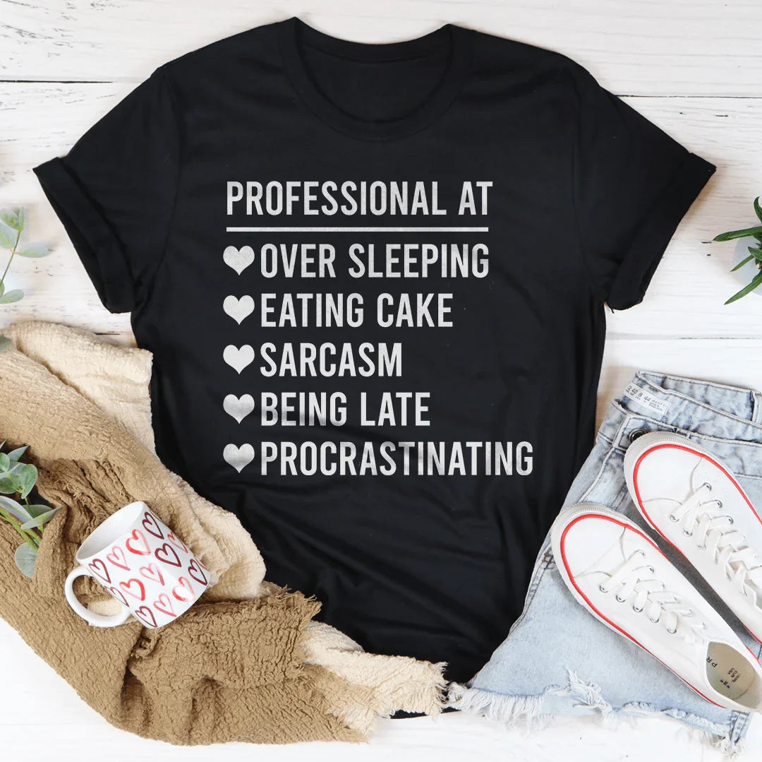 Professional  At Sarcasm Tee