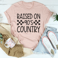 Raised On 90's Country Tee