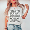Sometimes I Wonder Tee