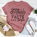 Sorry If I Offended You Tee