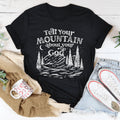 Tell Your Mountain About Your God Tee