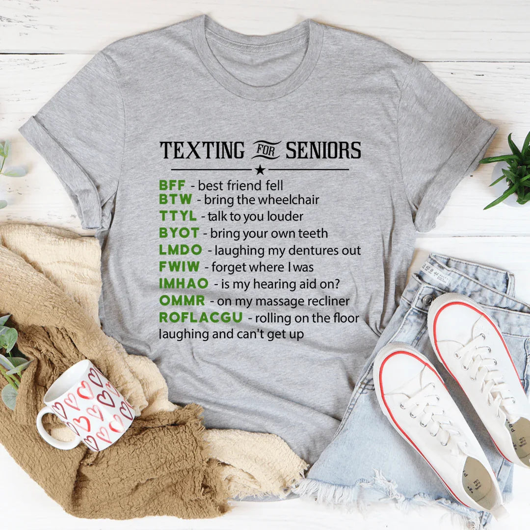 Texting For Seniors Tee