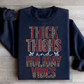 Thick Thighs And Holiday Vibes Sweatshirt