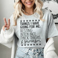 Things I Have Going For Me Tee