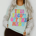 This Taco's Off The Menu Tee
