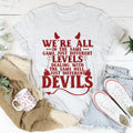We're All In The Same Game Tee