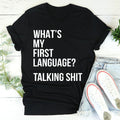 What Is My First Language Tee