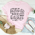 You Are My Favorite Besties Tee